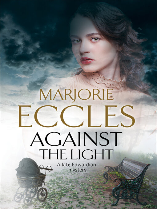 Title details for Against the Light by Marjorie Eccles - Available